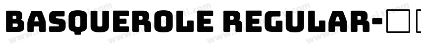 Basquerole Regular字体转换
